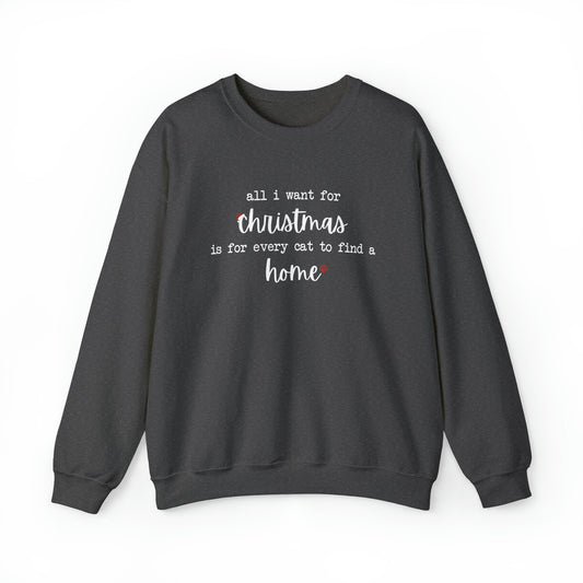 All I Want For Christmas Is For Every Cat To Find A Home | Crewneck Sweatshirt - Detezi Designs-17995491974025164823
