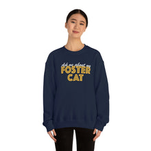 Load image into Gallery viewer, Ask Me About My Foster Cat | Crewneck Sweatshirt - Detezi Designs-10482565021099863655
