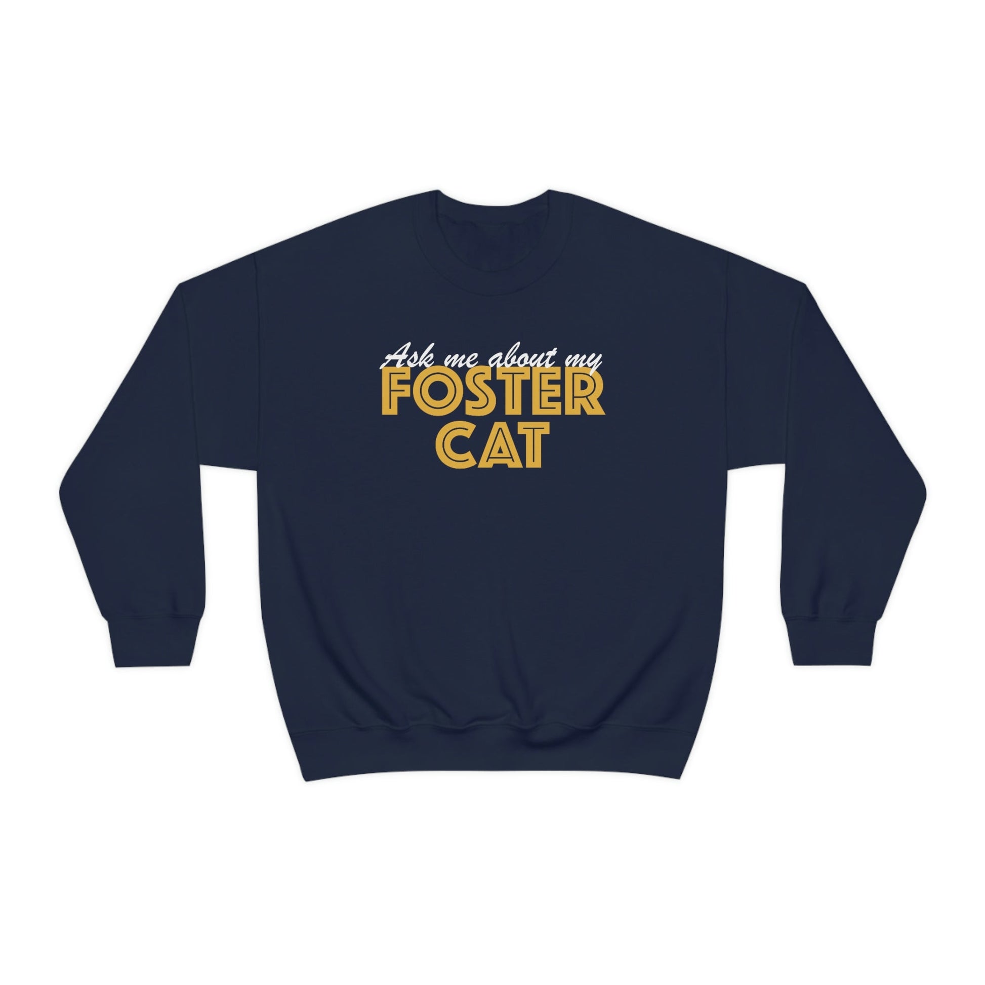 Ask Me About My Foster Cat | Crewneck Sweatshirt - Detezi Designs-10482565021099863655