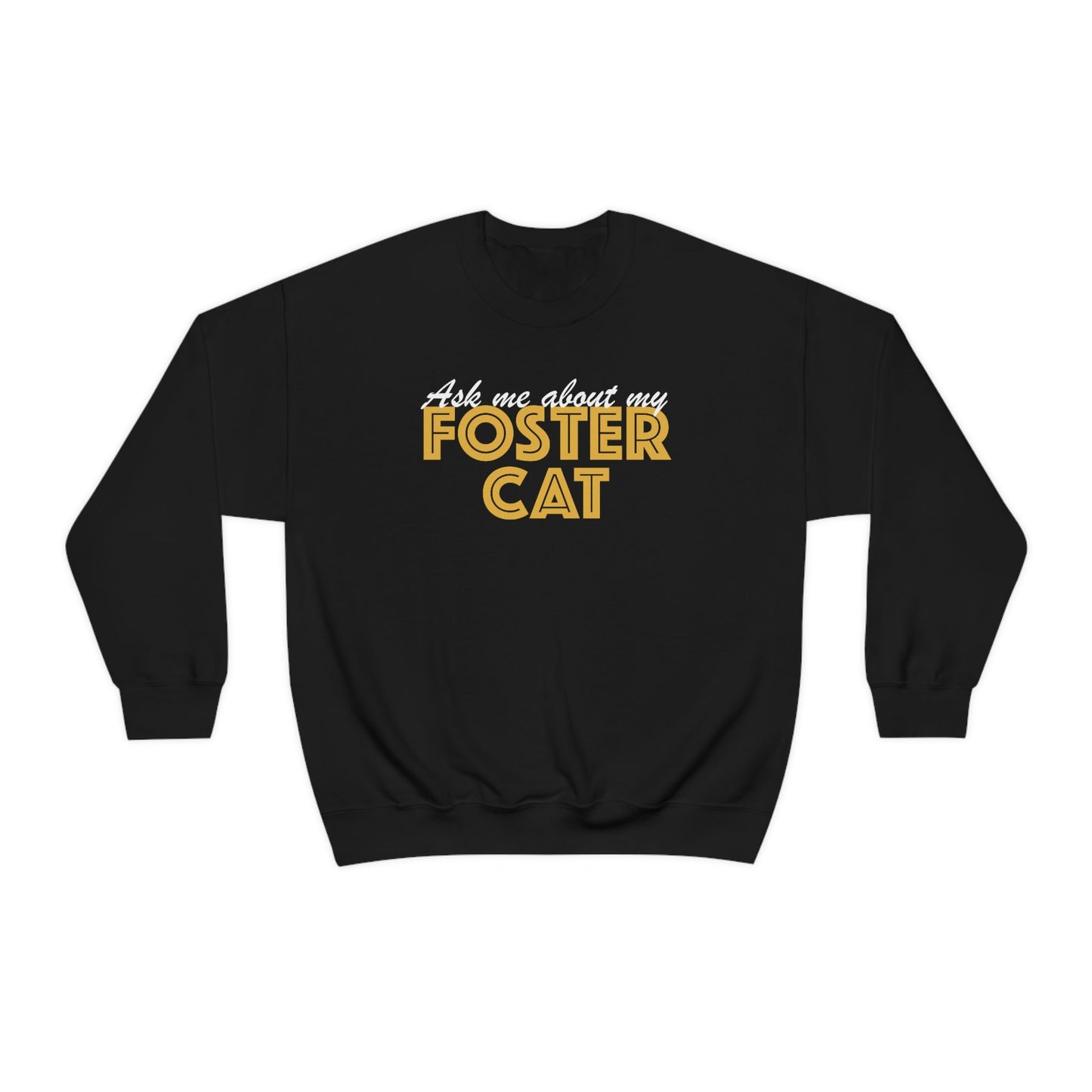 Ask Me About My Foster Cat | Crewneck Sweatshirt - Detezi Designs-11044467137616773334