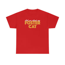 Load image into Gallery viewer, Ask Me About My Foster Cat | Text Tees - Detezi Designs-50826393105507039378
