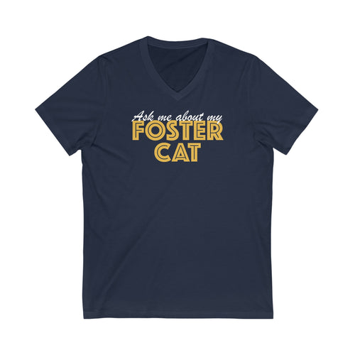 Ask Me About My Foster Cat | Unisex V-Neck Tee - Detezi Designs-42027961353546154402