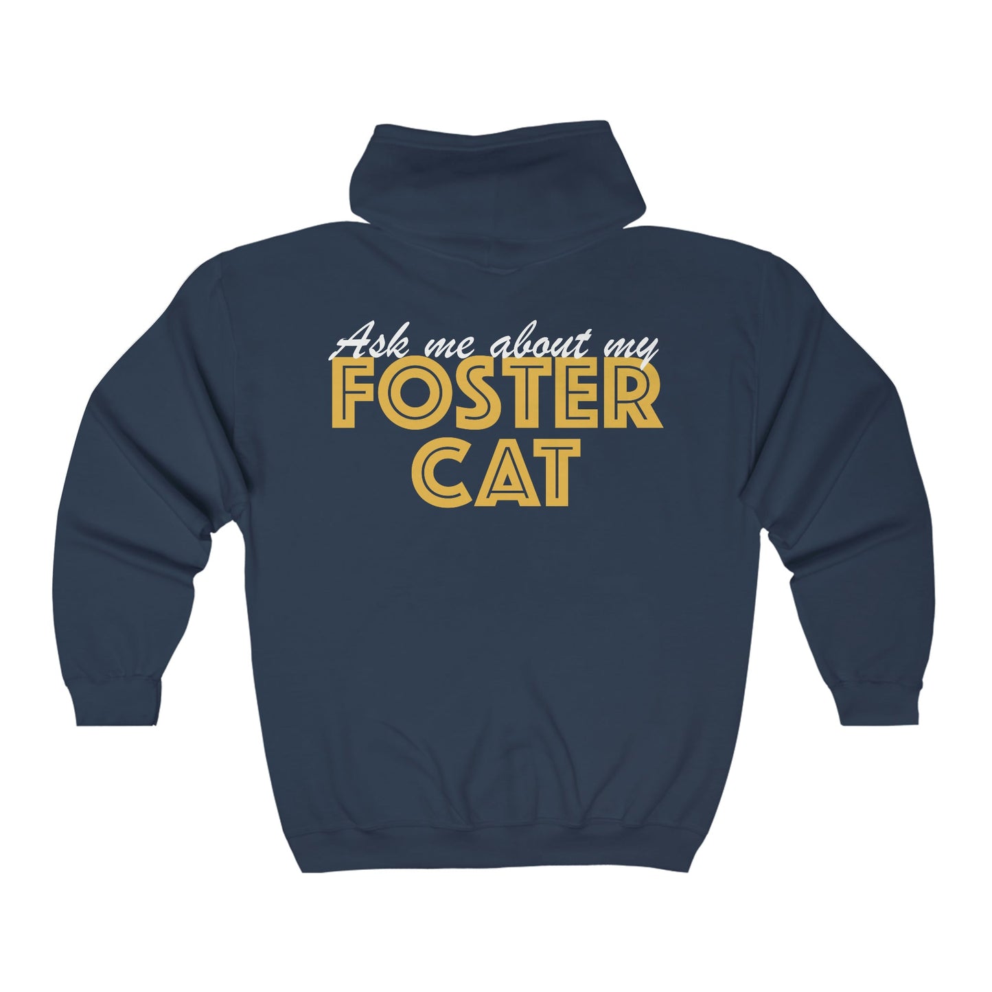 Ask Me About My Foster Cat | Zip-up Sweatshirt - Detezi Designs-89665025383076849412