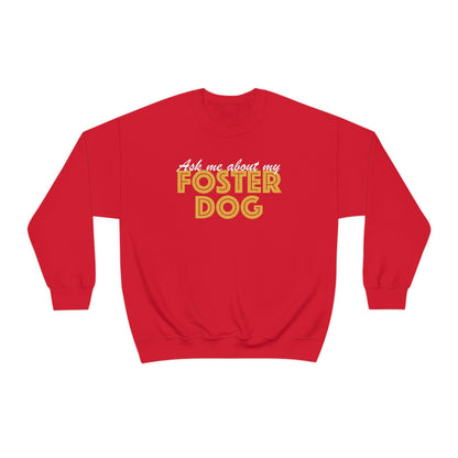 Ask Me About My Foster Dog | Crewneck Sweatshirt - Detezi Designs-14797955313712125249