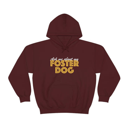Ask Me About My Foster Dog | Hooded Sweatshirt - Detezi Designs-16521314853936616054