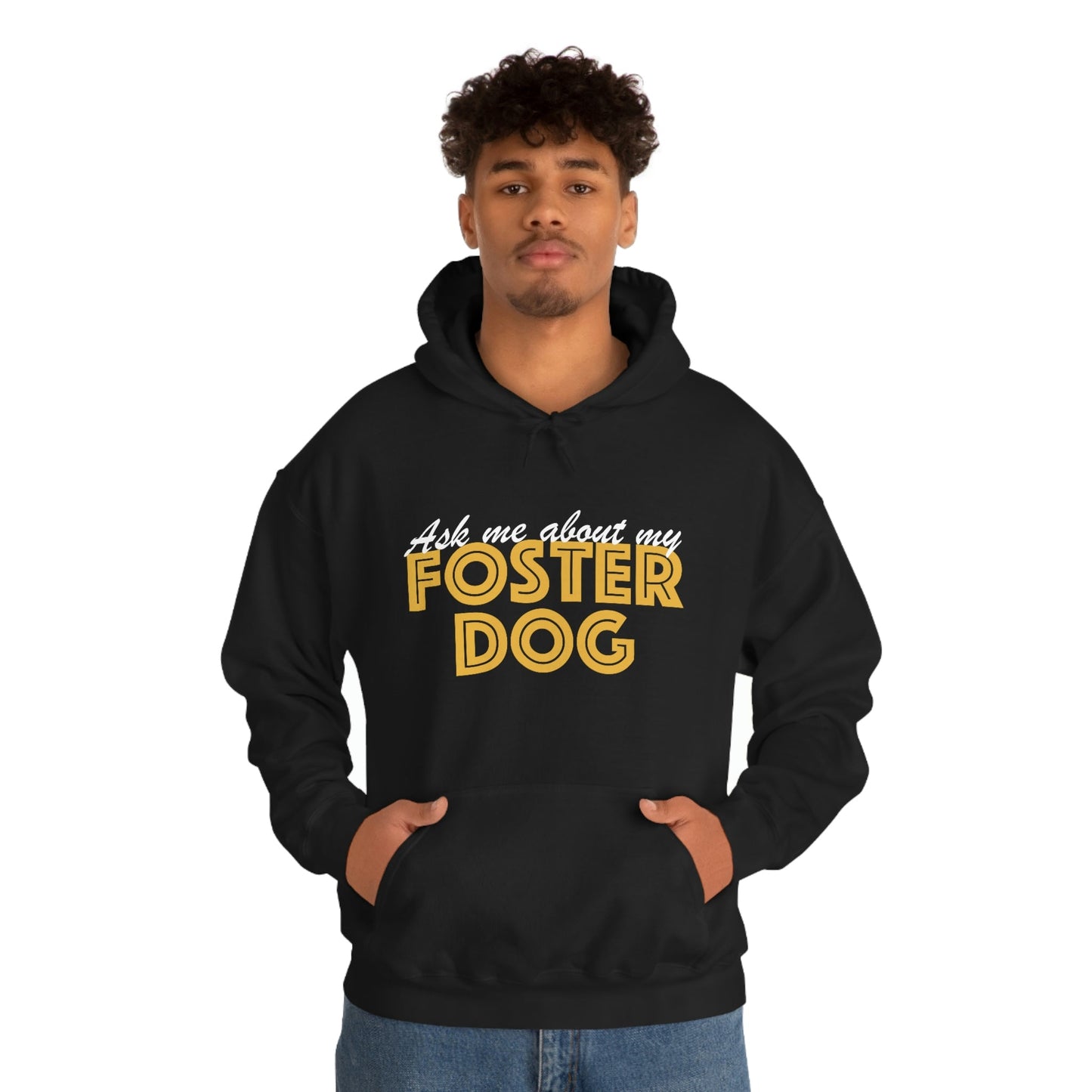 Ask Me About My Foster Dog | Hooded Sweatshirt - Detezi Designs-17245315581400727290