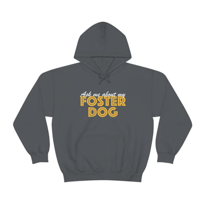 Ask Me About My Foster Dog | Hooded Sweatshirt - Detezi Designs-29875693629758607369