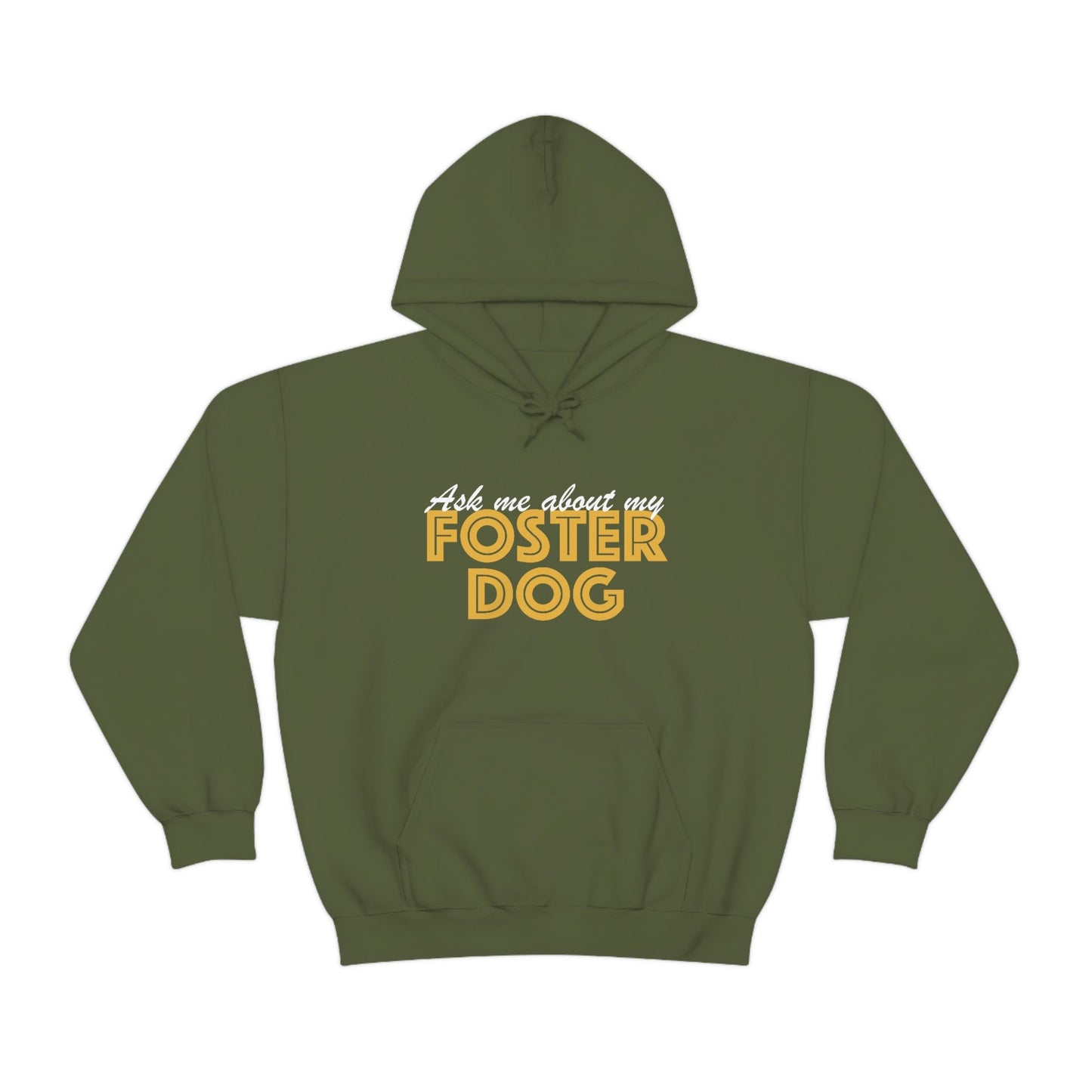 Ask Me About My Foster Dog | Hooded Sweatshirt - Detezi Designs-44988716748687844845