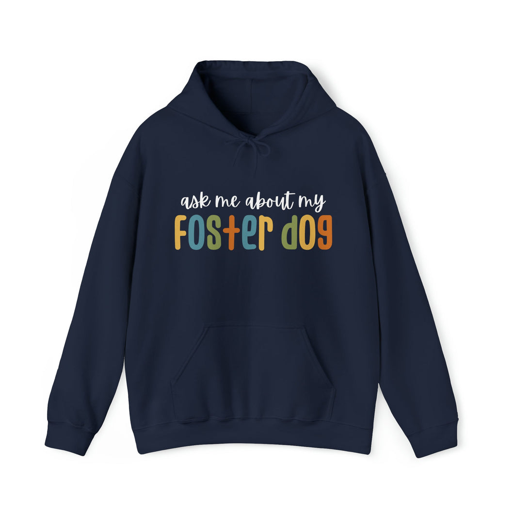Ask Me About My Foster Dog - Retro Colors | Hooded Sweatshirt - Detezi Designs-19049538618210994755