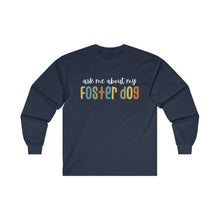 Load image into Gallery viewer, Ask Me About My Foster Dog - Retro Colors | Long Sleeve Tee - Detezi Designs-86685451184393637995
