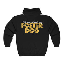 Load image into Gallery viewer, Ask Me About My Foster Dog | Zip-up Sweatshirt - Detezi Designs-22538029816002109167
