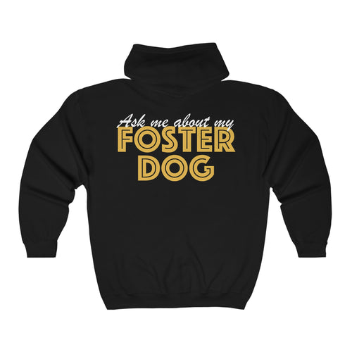 Ask Me About My Foster Dog | Zip-up Sweatshirt - Detezi Designs-22538029816002109167