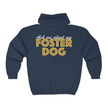 Load image into Gallery viewer, Ask Me About My Foster Dog | Zip-up Sweatshirt - Detezi Designs-85637070935406061813
