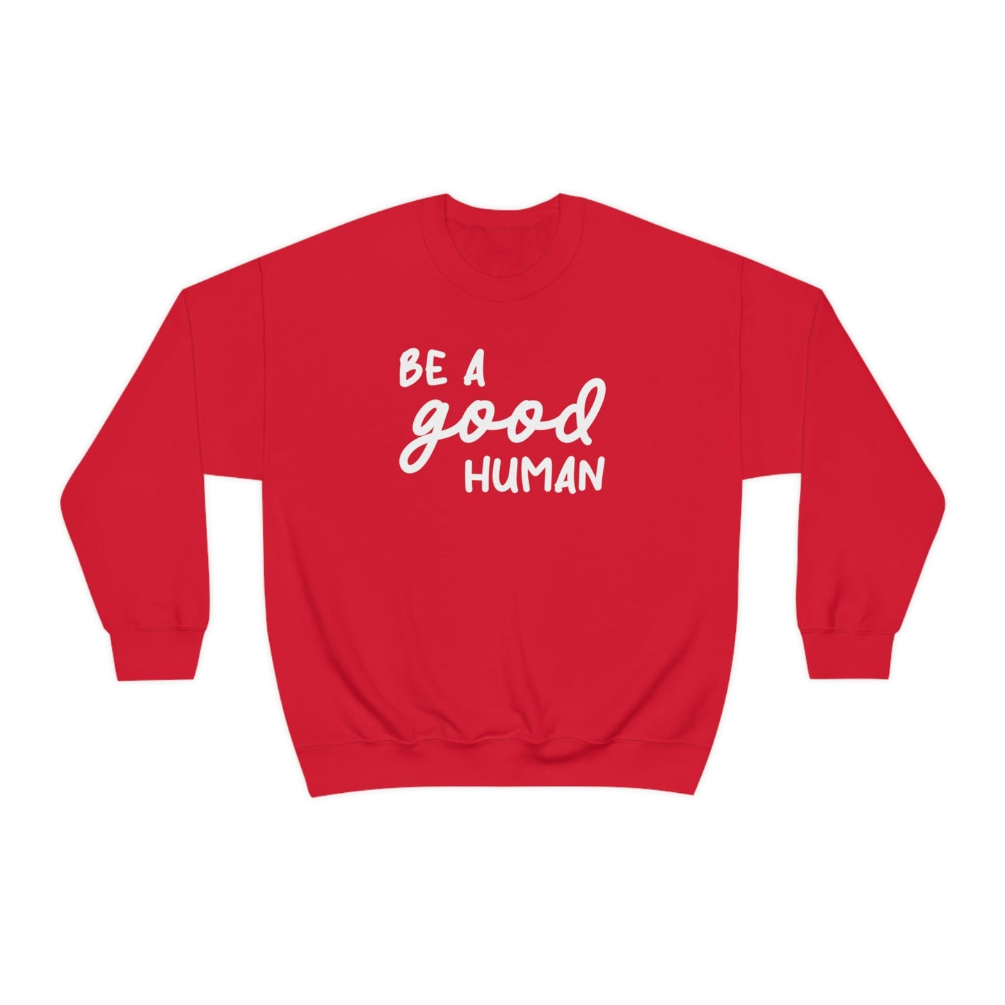 Be A Good Human | Crewneck Sweatshirt - Detezi Designs-10771312644115252589