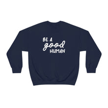 Load image into Gallery viewer, Be A Good Human | Crewneck Sweatshirt - Detezi Designs-33622223926678671550
