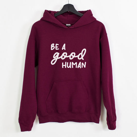 Be A Good Human | Hooded Sweatshirt - Detezi Designs-10930327261337277961