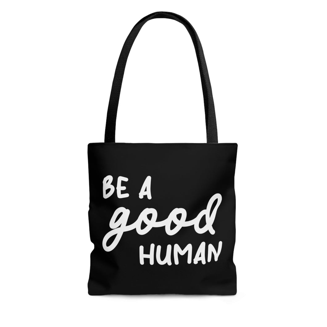 Be A Good Human | Tote Bag - Detezi Designs-41412643106127269518