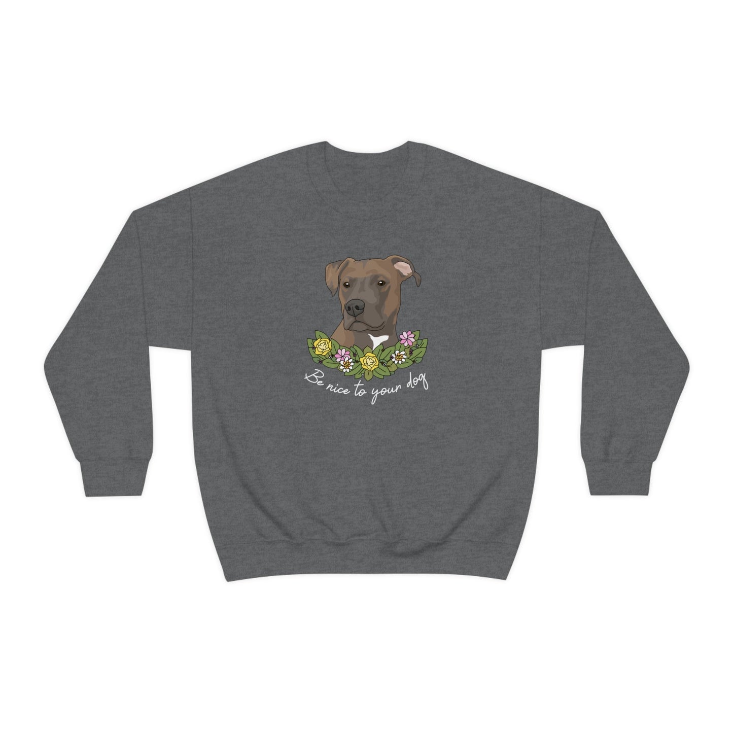 Be Nice to Your Dog | Crewneck Sweatshirt - Detezi Designs-10537694532754584573