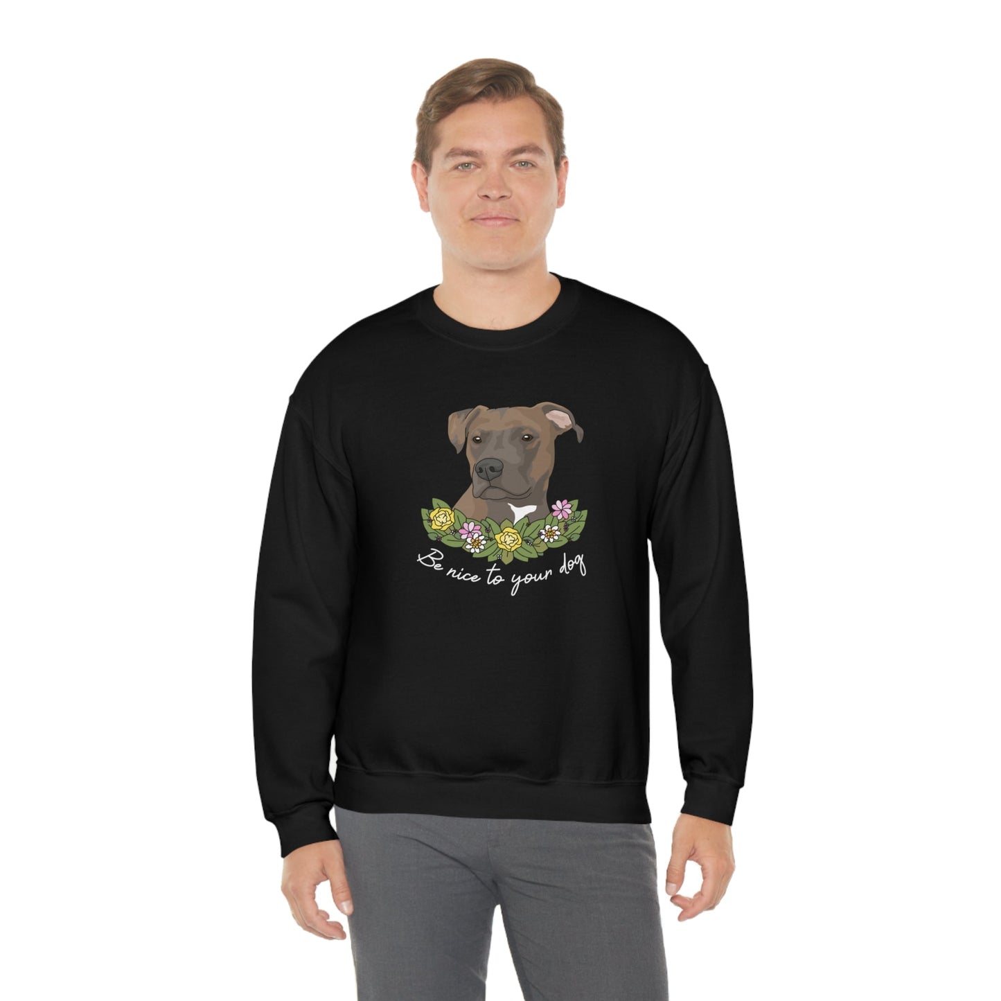 Be Nice to Your Dog | Crewneck Sweatshirt - Detezi Designs-31714773877015966740