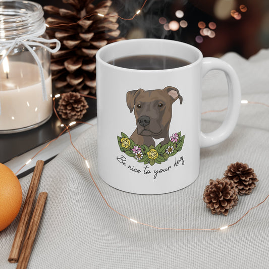 Be Nice to Your Dog | Mug - Detezi Designs-26012185814694661688