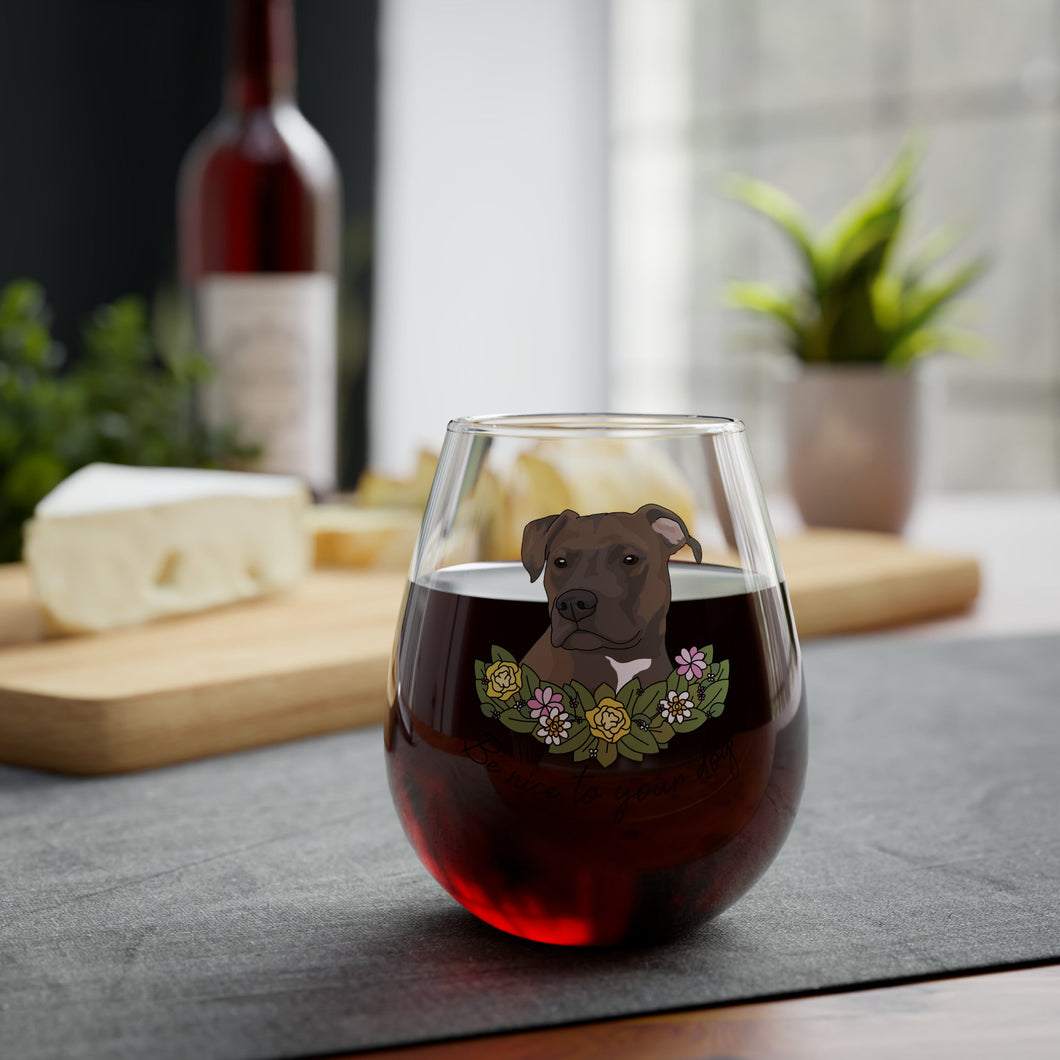 Be Nice To Your Dog | Stemless Wine Glass - Detezi Designs-70096488444497055762