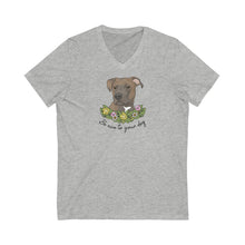 Load image into Gallery viewer, Be Nice to Your Dog | Unisex V-Neck Tee - Detezi Designs-21814926032941970437
