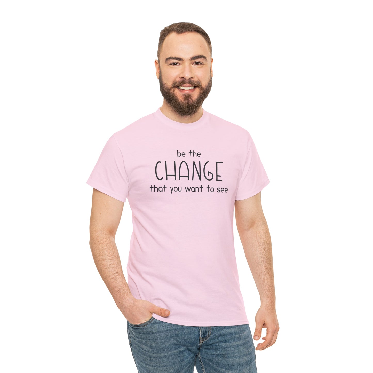 Be The Change That You Want To See | Text Tees - Detezi Designs-25209508129284190297