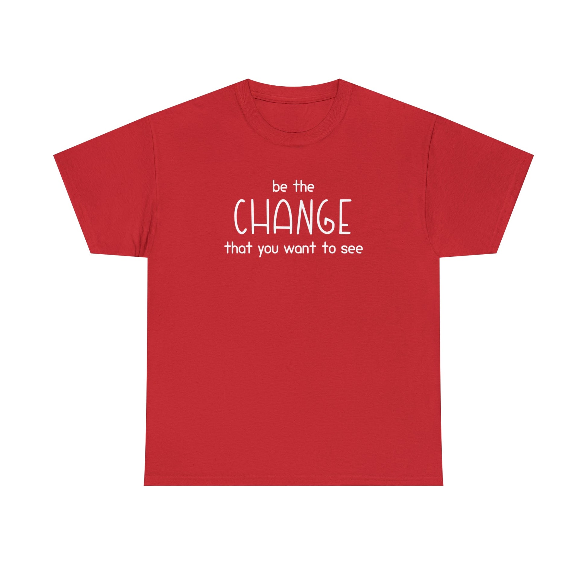 Be The Change That You Want To See | Text Tees - Detezi Designs-25209508129284190297