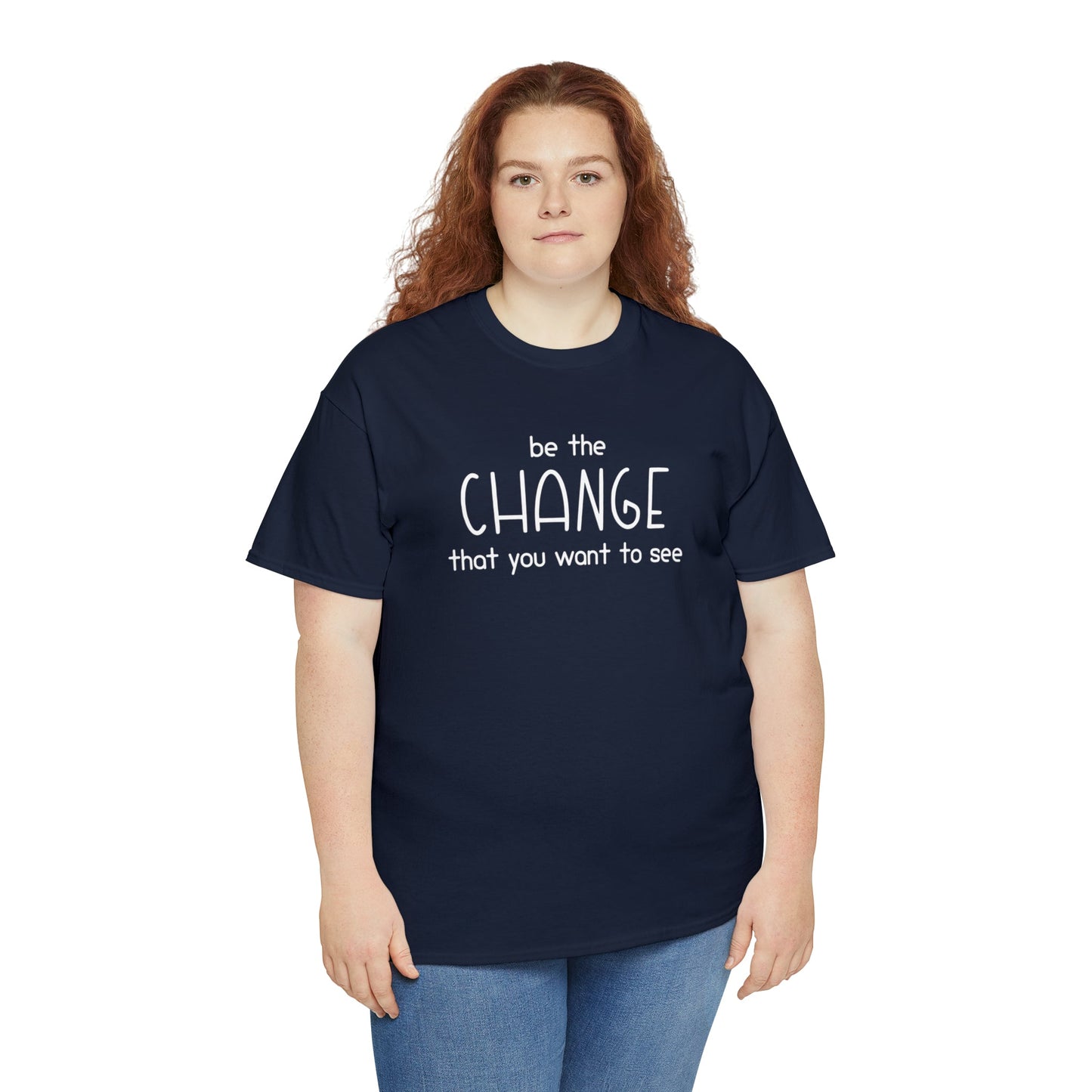 Be The Change That You Want To See | Text Tees - Detezi Designs-25209508129284190297