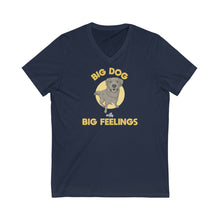 Load image into Gallery viewer, Big Dog With Big Feelings | Unisex V-Neck Tee - Detezi Designs-66761593182359613407
