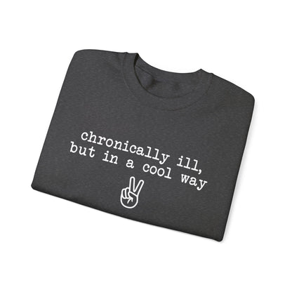 Chronically Ill, But In A Cool Way | Crewneck Sweatshirt - Detezi Designs-31643658246282381037