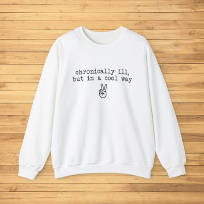 Chronically Ill, But In A Cool Way | Crewneck Sweatshirt - Detezi Designs-31643658246282381037