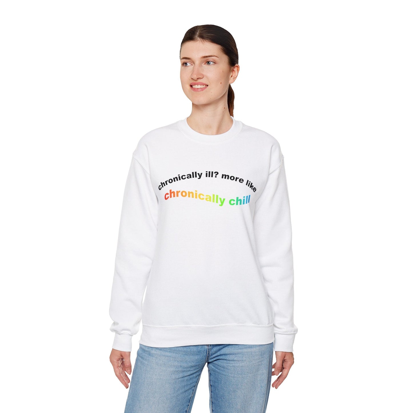 Chronically Ill? More Like Chronically Chill | Crewneck Sweatshirt - Detezi Designs-26999842118880085184