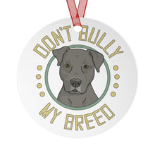 Load image into Gallery viewer, Don&#39;t Bull My Breed - Floppy Ears | 2023 Holiday Ornament - Detezi Designs-22536558479413788110
