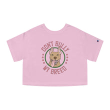 Load image into Gallery viewer, Don&#39;t Bully My Breed - Bunny Ears | Champion Cropped Tee - Detezi Designs-16200911174412868611
