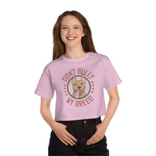 Load image into Gallery viewer, Don&#39;t Bully My Breed - Bunny Ears | Champion Cropped Tee - Detezi Designs-25253367219674414050
