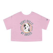 Load image into Gallery viewer, Don&#39;t Bully My Breed - Cropped Ears | Champion Cropped Tee - Detezi Designs-27441233910740722464
