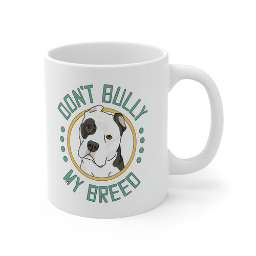 Don't Bully My Breed - Cropped Ears | Mug - Detezi Designs-12814957903276513439