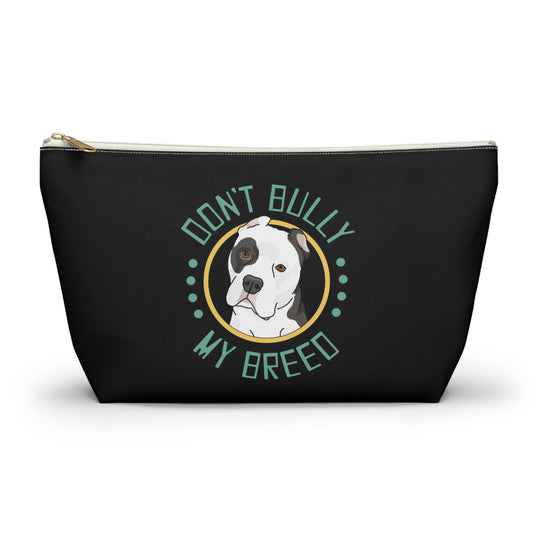 Don't Bully My Breed - Cropped Ears | Pencil Case - Detezi Designs-28806886548390378042