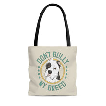Load image into Gallery viewer, Don&#39;t Bully My Breed - Cropped Ears | Tote Bag - Detezi Designs-21322562906409682115
