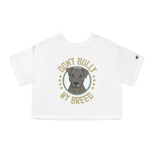Load image into Gallery viewer, Don&#39;t Bully My Breed - Floppy Ears | Champion Cropped Tee - Detezi Designs-11737137636638859607
