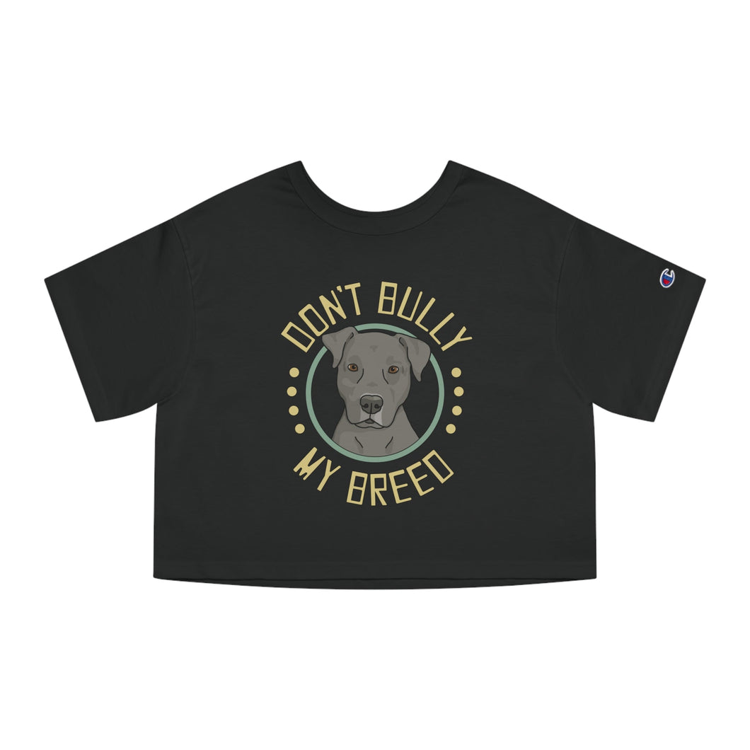 Don't Bully My Breed - Floppy Ears | Champion Cropped Tee - Detezi Designs-12616196366664383702