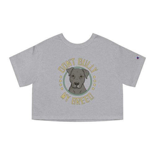 Don't Bully My Breed - Floppy Ears | Champion Cropped Tee - Detezi Designs-29652214841224705072