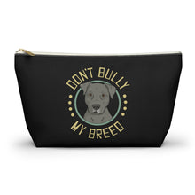Load image into Gallery viewer, Don&#39;t Bully My Breed - Floppy Ears | Pencil Case - Detezi Designs-33832659510823410977
