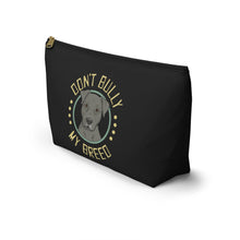 Load image into Gallery viewer, Don&#39;t Bully My Breed - Floppy Ears | Pencil Case - Detezi Designs-48570888622040411280
