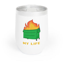 Load image into Gallery viewer, Dumpster Fire | Wine Tumbler - Detezi Designs-88769900532272207121
