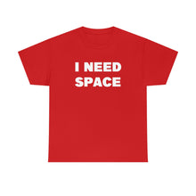 Load image into Gallery viewer, I Need Space | Text Tees - Detezi Designs-33609176919605225619

