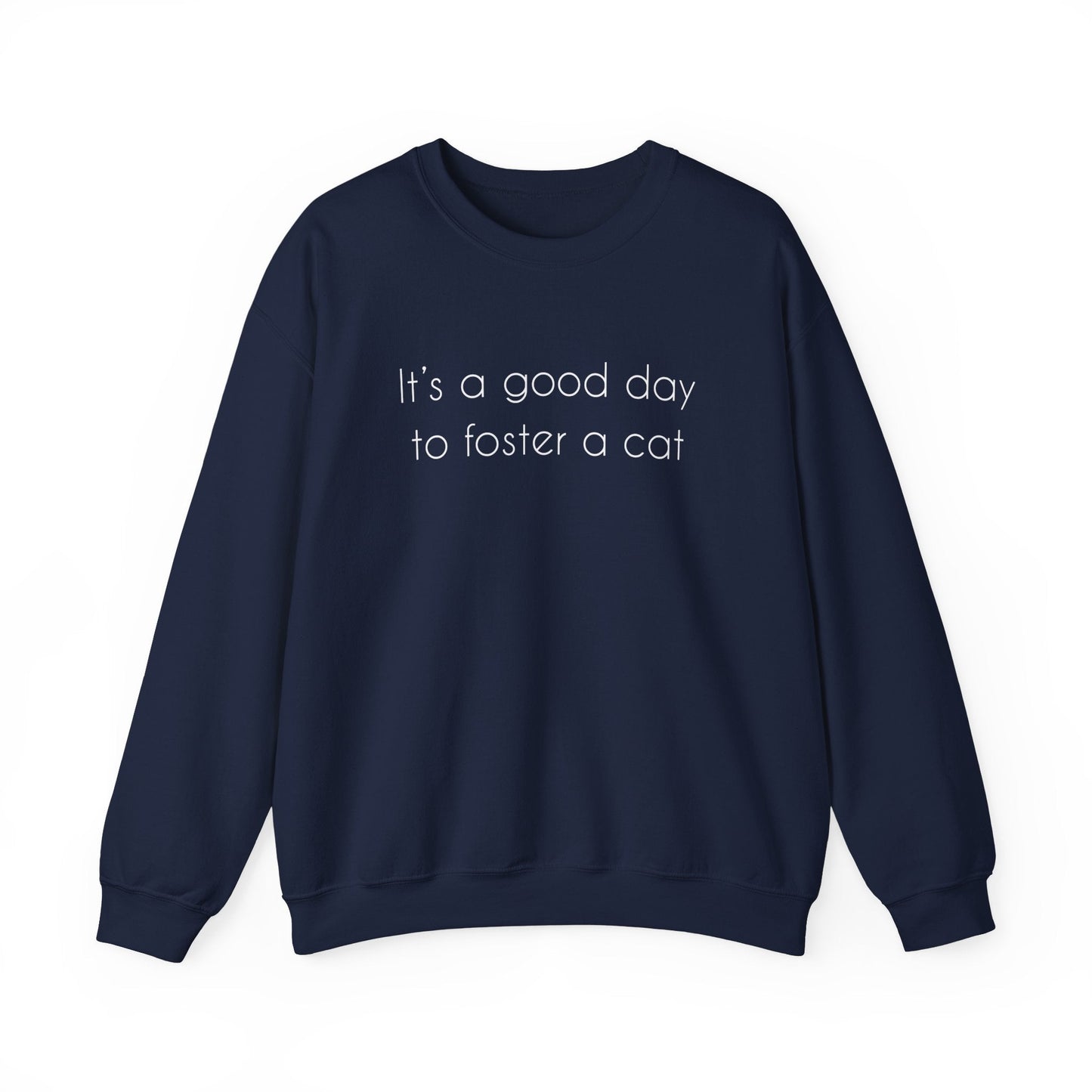 It's A Good Day To Foster A Cat | Crewneck Sweatshirt - Detezi Designs-89945389086912408902