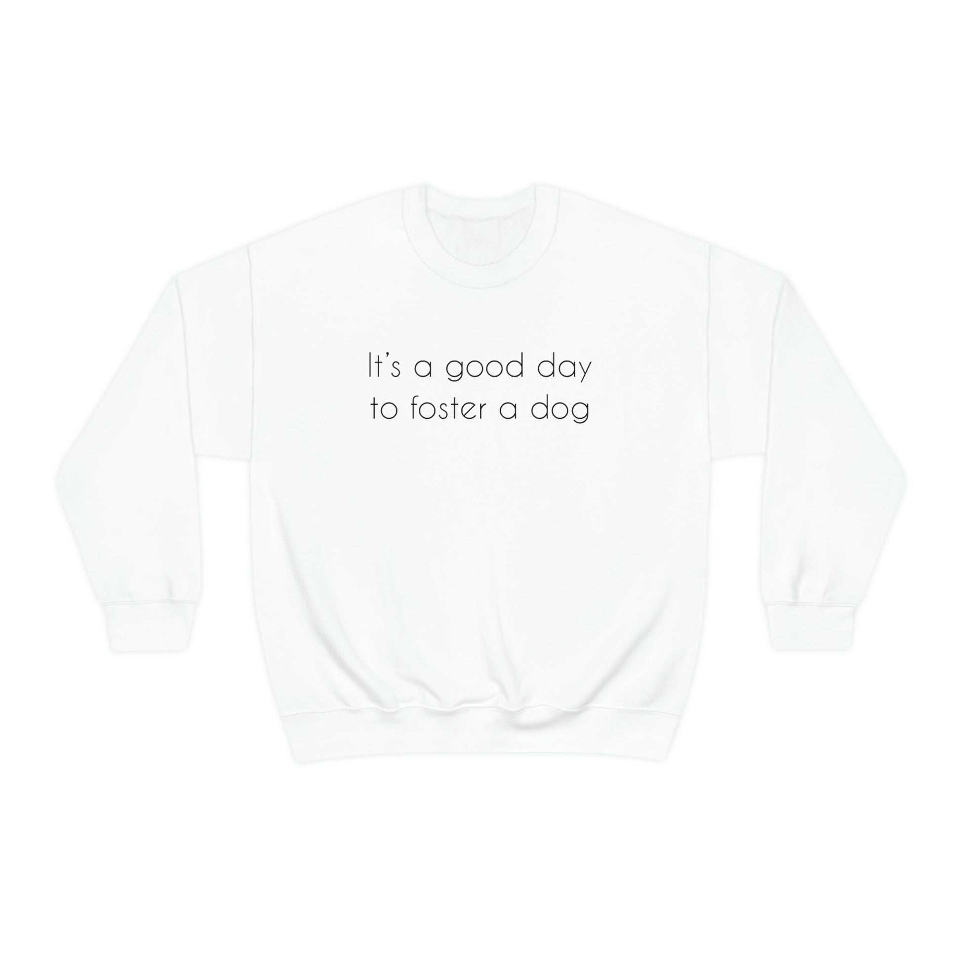 It's A Good Day To Foster A Dog | Crewneck Sweatshirt - Detezi Designs-14597996599727039383