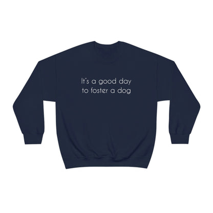 It's A Good Day To Foster A Dog | Crewneck Sweatshirt - Detezi Designs-28094436589402640043